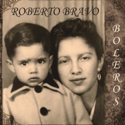 Roberto Bravo - boleros CD