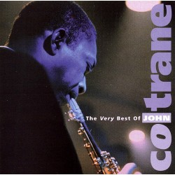 JOHN COLTRANE - VERY BEST...