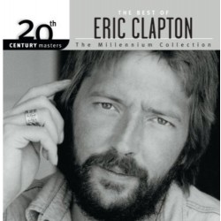 ERIC CLAPTON - 20th Century...