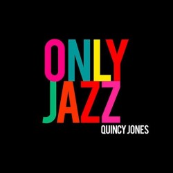 Only Jazz - Quincy jones  2CD