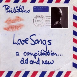 PHIL COLLINS  - LOVE SONGS...