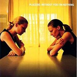 PLACEBO / WITHOUT YOU IM...