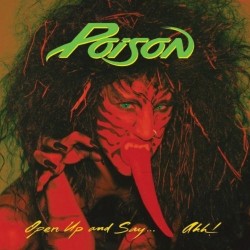 Poison - Open Up And Say...