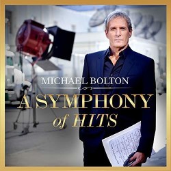 Michael Bolton - Symphony...